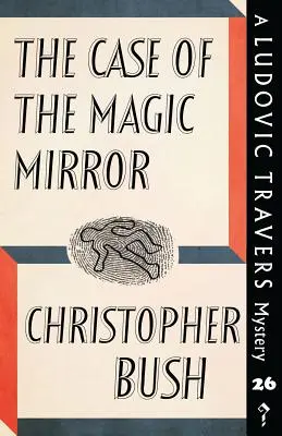 Sprawa magicznego lustra: Tajemnica Ludovica Traversa - The Case of the Magic Mirror: A Ludovic Travers Mystery