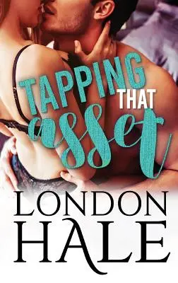 Tapping That Asset: Romans z Temperance Falls - Tapping That Asset: A Temperance Falls Romance