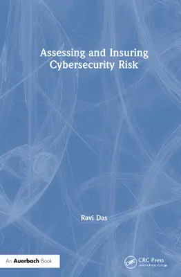 Ocena i ubezpieczenie ryzyka związanego z cyberbezpieczeństwem - Assessing and Insuring Cybersecurity Risk