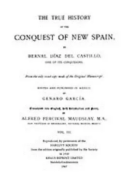 Prawdziwa historia podboju Nowej Hiszpanii, tom 3 - The True History of the Conquest of New Spain, Volume 3