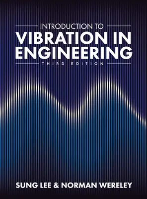 Wprowadzenie do wibracji w inżynierii - Introduction to Vibration in Engineering