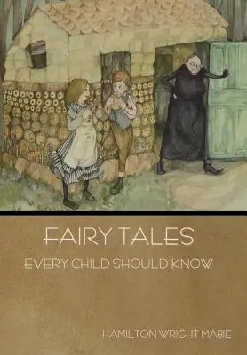 Bajki, które każde dziecko powinno znać - Fairy Tales Every Child Should Know