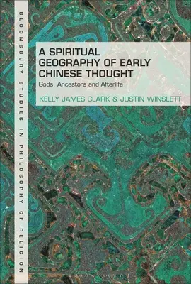 Duchowa geografia wczesnej myśli chińskiej: Bogowie, przodkowie i życie pozagrobowe - A Spiritual Geography of Early Chinese Thought: Gods, Ancestors, and Afterlife