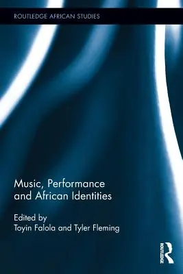 Muzyka, performans i afrykańskie tożsamości - Music, Performance and African Identities