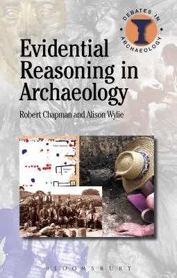 Rozumowanie dowodowe w archeologii - Evidential Reasoning in Archaeology