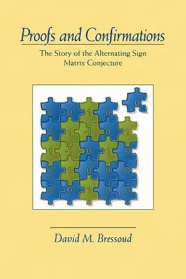 Dowody i potwierdzenia: The Story of the Alternating-Sign Matrix Conjecture - Proofs and Confirmations: The Story of the Alternating-Sign Matrix Conjecture