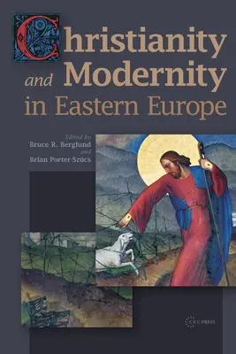 Chrześcijaństwo i nowoczesność w Europie Wschodniej - Christianity and Modernity in Eastern Europe