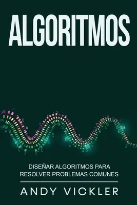 Algoritmos: Algorytmy do rozwiązywania złożonych problemów - Algoritmos: Disear algoritmos para resolver problemas comunes