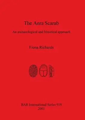 Skarabeusz z Anry: Podejście archeologiczne i historyczne - The Anra Scarab: An archaeological and historical approach