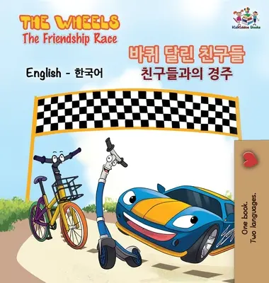 The Wheels - Wyścig przyjaźni (angielsko-koreańska książka dla dzieci): Dwujęzyczna koreańska książka dla dzieci - The Wheels-The Friendship Race (English Korean Book for Kids): Bilingual Korean Children's Book