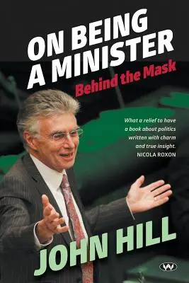 O byciu ministrem: Za maską - On Being a Minister: Behind the mask