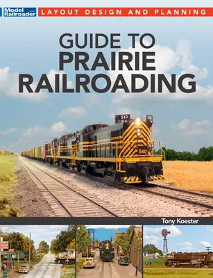 Przewodnik po kolejnictwie preriowym - Guide to Prairie Railroading