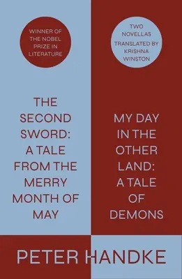 The Second Sword: A Tale from the Merry Month of May, and My Day in the Other Land: A Tale of Demons: Dwie nowele - The Second Sword: A Tale from the Merry Month of May, and My Day in the Other Land: A Tale of Demons: Two Novellas