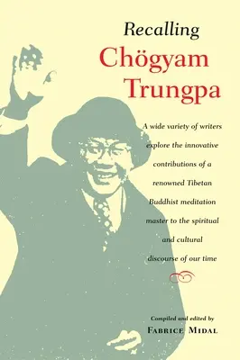 Wspominając Czogjama Trungpę - Recalling Chogyam Trungpa