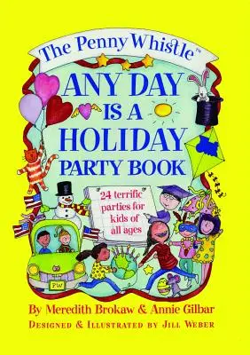 Penny Whistle: każdy dzień jest świętem - Penny Whistle Any Day Is a Holiday Book