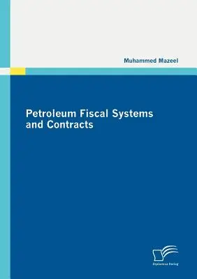 Systemy podatkowe i umowy dotyczące ropy naftowej - Petroleum Fiscal Systems and Contracts