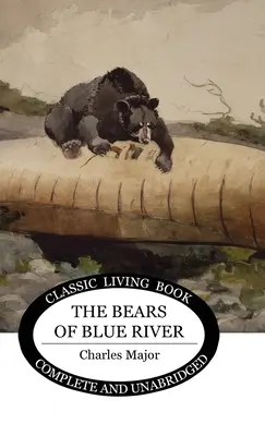 Niedźwiedzie znad Błękitnej Rzeki - The Bears of Blue River