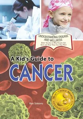 Przewodnik dla dzieci na temat raka - A Kid's Guide to Cancer