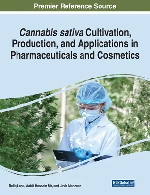 Cannabis sativa - uprawa, produkcja i zastosowanie w farmaceutyce i kosmetyce - Cannabis sativa Cultivation, Production, and Applications in Pharmaceuticals and Cosmetics