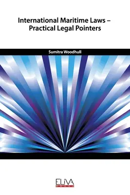 Międzynarodowe prawo morskie - praktyczne wskazówki prawne - International Maritime Laws - Practical Legal Pointers