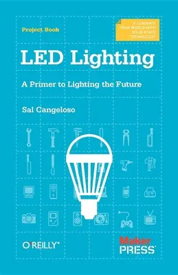 Oświetlenie LED: Przewodnik po oświetleniu przyszłości - Led Lighting: A Primer to Lighting the Future