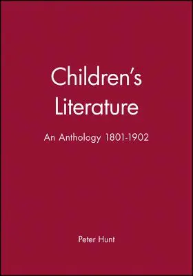 Literatura dziecięca: Antologia 1801-1902 - Children's Literature: An Anthology 1801 - 1902