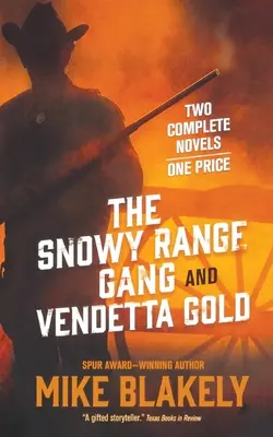 Gang Snowy Range i złoto Vendetty - Snowy Range Gang and Vendetta Gold