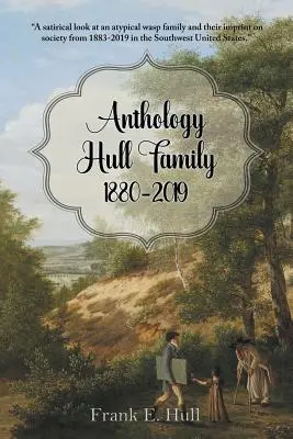 Antologia rodziny Hull 1880-2019 - Anthology Hull Family 1880-2019