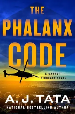 The Phalanx Code: Powieść Garretta Sinclaira - The Phalanx Code: A Garrett Sinclair Novel
