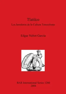 Tlatilco: Los herederos de la Cultura Tenocelome