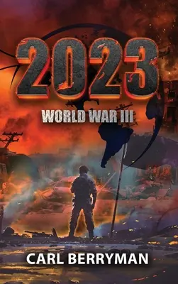 2023: III wojna światowa - 2023: World War III