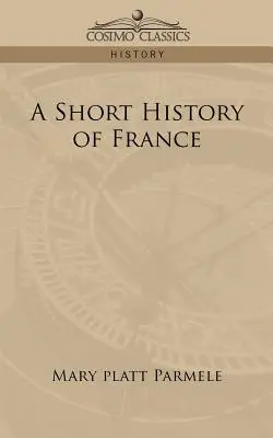 Krótka historia Francji - A Short History of France