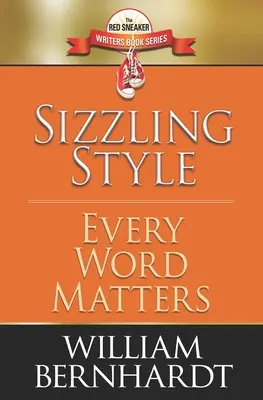 Skwierczący styl: Każde słowo ma znaczenie - Sizzling Style: Every Word Matters