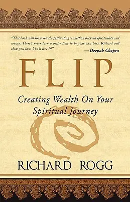 Flip, Tworzenie bogactwa w duchowej podróży - Flip, Creating Wealth on Your Spiritual Journey