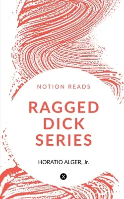 Seria Ragged Dick - Ragged Dick Series