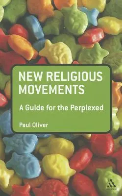 Nowe ruchy religijne: Przewodnik dla zakłopotanych - New Religious Movements: A Guide for the Perplexed