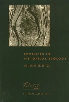 Postępy w ekologii historycznej - Advances in Historical Ecology