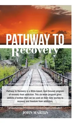 Droga do wyzdrowienia: Duchowy program powrotu do zdrowia - Pathway to Recovery: A Spiritually Based Program of Recovery