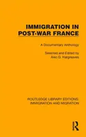 Imigracja w powojennej Francji: Antologia filmów dokumentalnych - Immigration in Post-War France: A Documentary Anthology