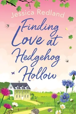 Znalezienie miłości w Hedgehog Hollow - Finding Love at Hedgehog Hollow