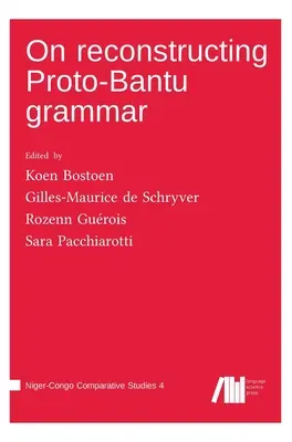 O rekonstrukcji gramatyki proto-bantu - On reconstructing Proto-Bantu grammar