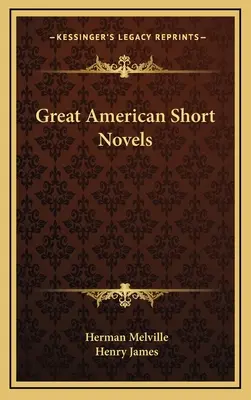 Wielkie amerykańskie powieści krótkometrażowe - Great American Short Novels