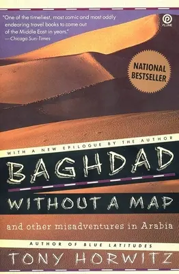 Bagdad bez mapy i inne nieszczęścia w Arabii - Baghdad without a Map and Other Misadventures in Arabia