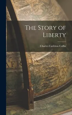 Historia wolności - The Story of Liberty
