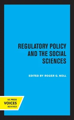 Polityka regulacyjna i nauki społeczne: Tom 5 - Regulatory Policy and the Social Sciences: Volume 5