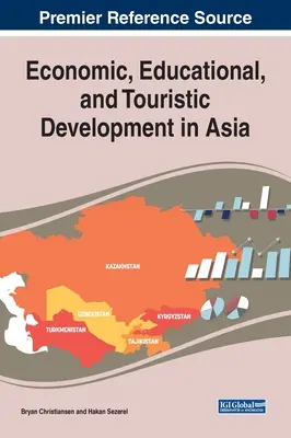 Rozwój gospodarczy, edukacyjny i turystyczny w Azji - Economic, Educational, and Touristic Development in Asia