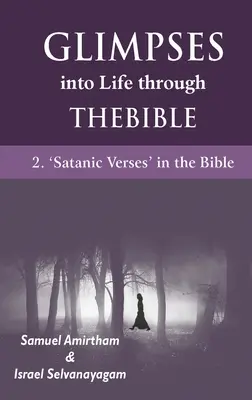 Spojrzenie na życie przez Biblię: 2-satanistyczne wersety w Biblii - Glimpses into Life through The Bible: 2-Satanic verses in the Bible