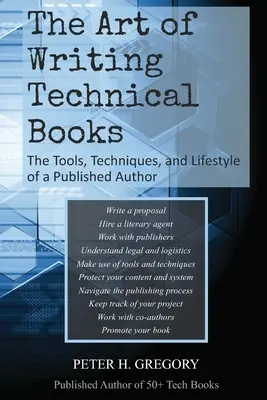 Sztuka pisania książek technicznych: Narzędzia, techniki i styl życia opublikowanego autora - The Art of Writing Technical Books: The Tools, Techniques, and Lifestyle of a Published Author