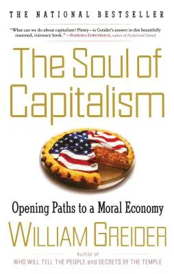 Dusza kapitalizmu: Otwieranie dróg do moralnej gospodarki - The Soul of Capitalism: Opening Paths to a Moral Economy