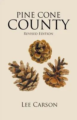 Hrabstwo Pine Cone: Wydanie poprawione - Pine Cone County: Revised Edition